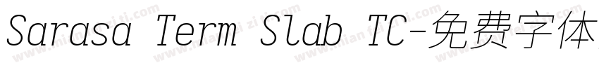 Sarasa Term Slab TC字体转换